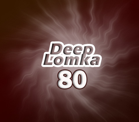 DeepLomka [80] mixed by DJ SPRY ART