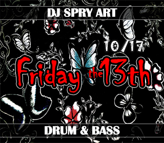 Friday the 13th 10%17 mixed by DJ SPRY ART
