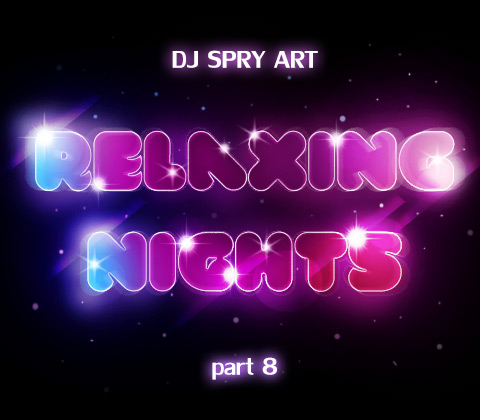 Relaxing Nights ~08~ mixed by DJ SPRY ART