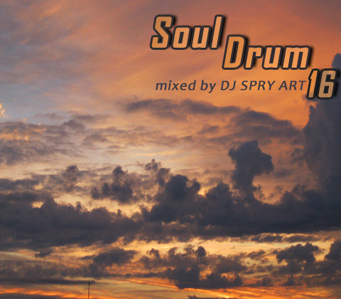 Soul Drum 16 mixed by DJ SPRY ART
